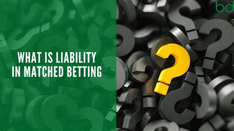 What is Liability in Matched Betting 